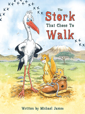 cover image of The Stork That Chose to Walk